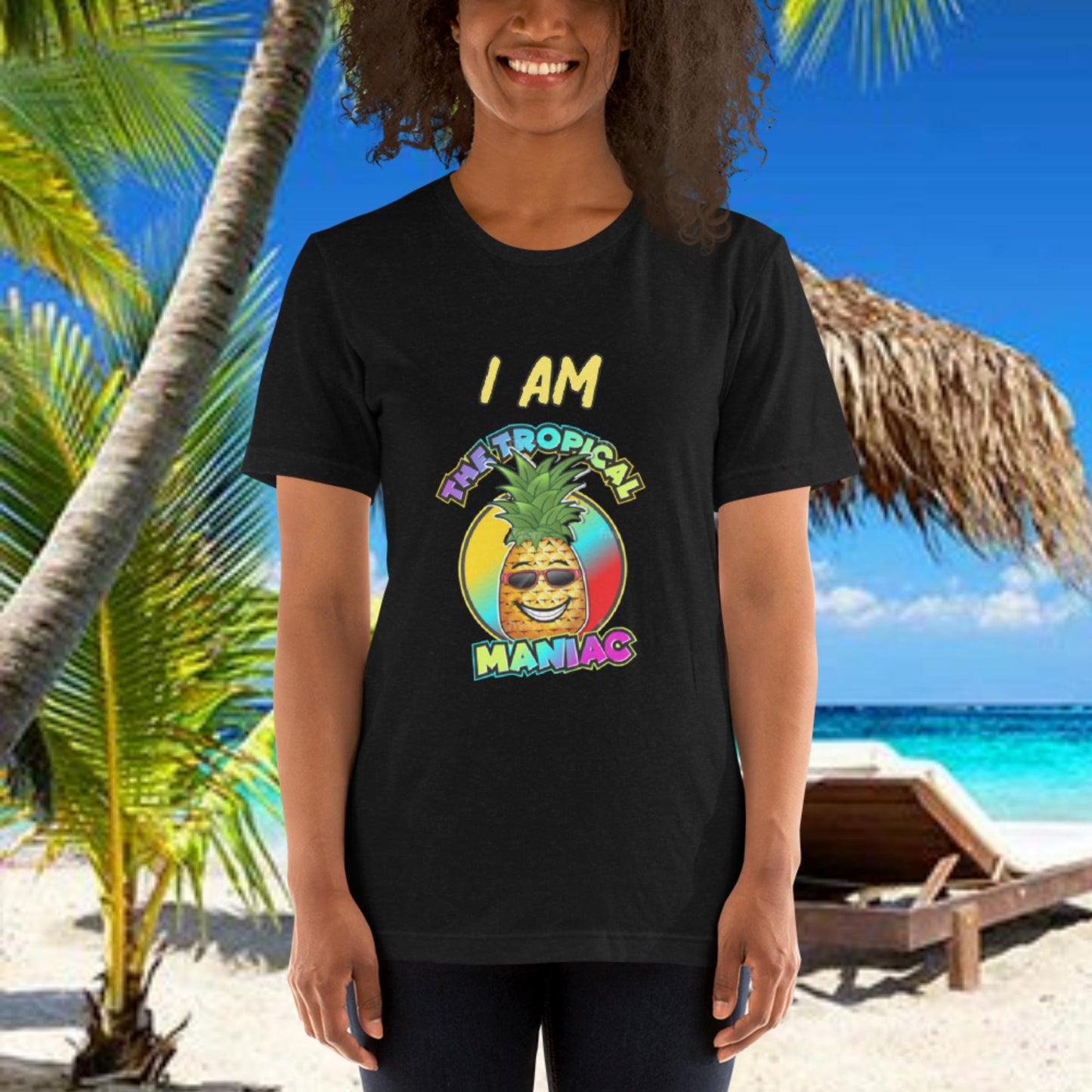 Unisex t-shirt - I am The Tropical Maniac